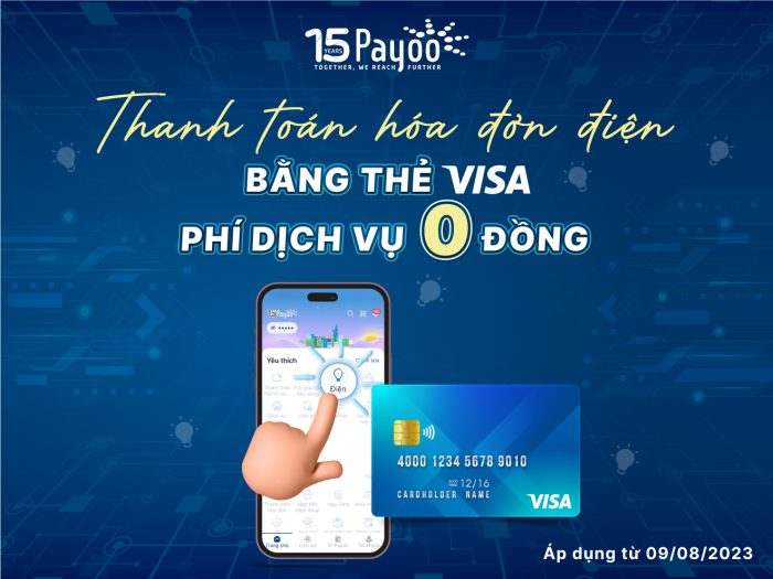 Phí dịch vụ 0 đồng khi thanh toán hóa đơn điện bằng thẻ Visa qua Payoo