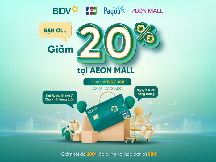 Chủ thẻ JCB tưng bừng nhận ưu đãi 20% tại AEON Mall