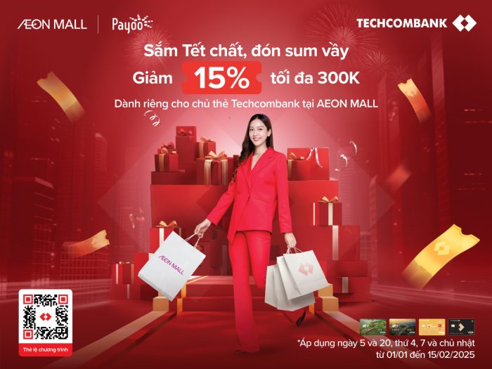 Săn lộc đầu năm với ưu đãi Techcombank 15% tại AEON MALL