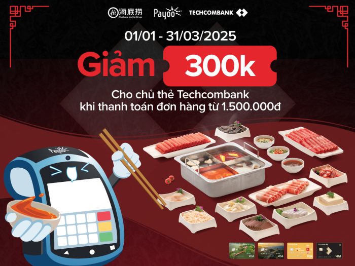 Khao năm mới giảm 300.000 đồng cho chủ thẻ Techcombank tại Haidilao