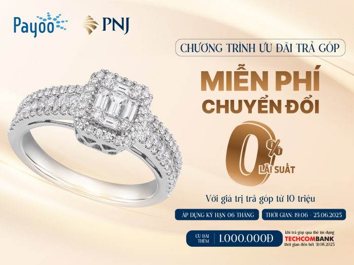 Sắm trang sức PNJ, miễn phí chuyển đổi trả góp qua Payoo