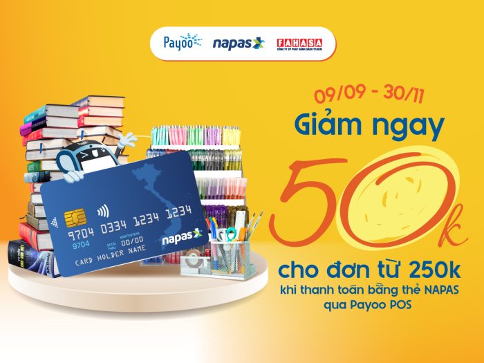 Mừng năm học mới, tận hưởng ưu đãi 50.000 VND khi thanh toán thẻ NAPAS tại Fahasa