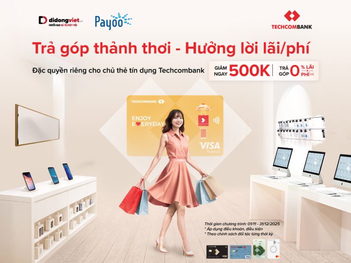Nâng cấp đồ công nghệ, nhẹ ví hết cỡ cùng ưu đãi từ Techcombank